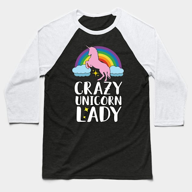 Crazy Unicorn Lady Baseball T-Shirt by Eugenex